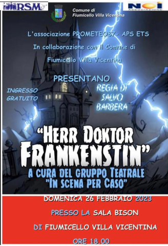 Herr Doktor Frankenstein - Spettacolo Teatrale - 26 febbraio 2023 ore 18 - Sala Bison a Fiumicello